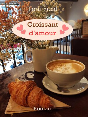 cover image of Croissant d'amour